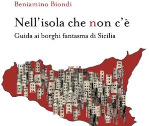 Scopri di più sull'articolo Beniamino Biondi premiato per la sua guida sui borghi fantasma di Sicilia