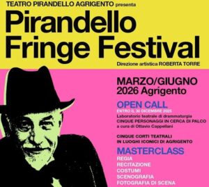Scopri di più sull'articolo Cinque nuove opere pronte a debuttare al “Pirandello Fringe Festival”
