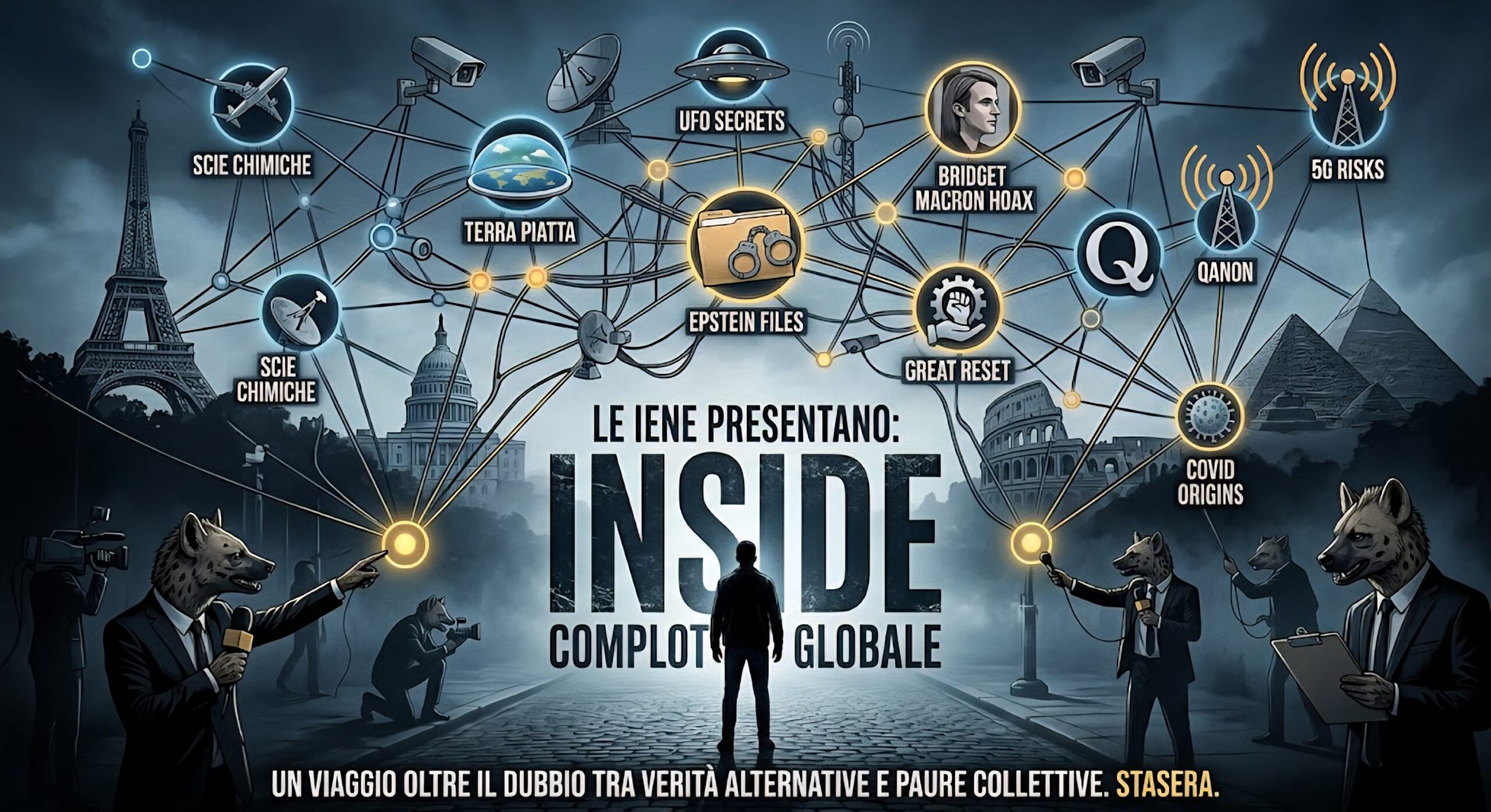 Al momento stai visualizzando Inside Complotto Globale: Le Iene esplorano verità e paure sociali
