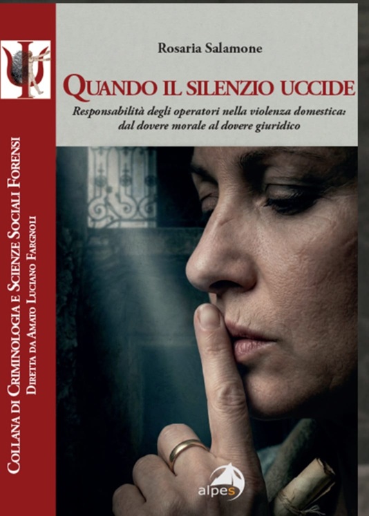 Al momento stai visualizzando Il libro di Rosaria Salamone denuncia la violenza domestica in Italia