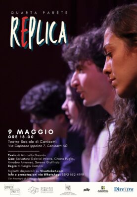 Al momento stai visualizzando La “Trilogia dell’Arte” di Canicattì si chiude con lo spettacolo “Replica”
