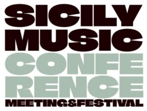 Scopri di più sull'articolo Sicilia ospita la “SICILY MUSIC CONFERENCE” per un futuro sostenibile