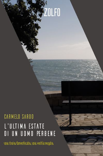 Al momento stai visualizzando Carmelo Sardo presenta il suo nuovo libro “L’ultima estate di un uomo per bene