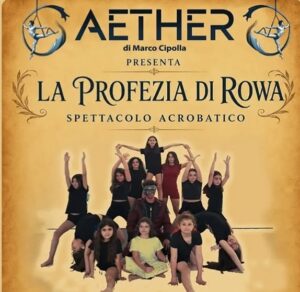 Scopri di più sull'articolo Magia e acrobazie a Comitini: il 20 giugno debutta ‘La Profezia di Rowa