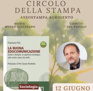 Scopri di più sull'articolo Ultimo saggio del prof. Pira sulla educomunicazione al Circolo della Stampa di Agrigento