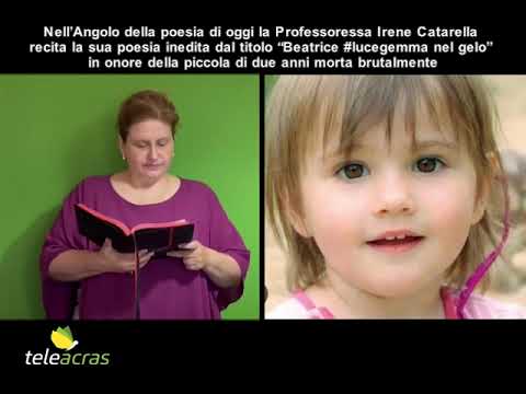 Al momento stai visualizzando Teleacras – #Angolodellapoesia di Irene Catarella “Beatrice #lucegemma nel gelo”