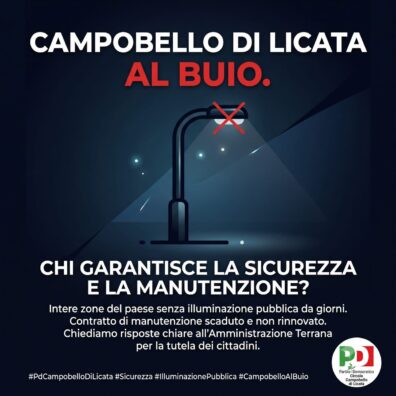Scopri di più sull'articolo Agrigento – Campobello di nuovo al buio: “Chi ripara i guasti all’illuminazione pubblica?” Il PD attacca l’Amministrazione