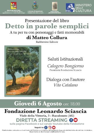 Al momento stai visualizzando Agrigento – Alla Fondazione Sciascia di Racalmuto la presentazione del libro di Matteo Collura “Detto in parole semplici”