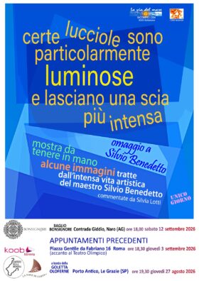 Al momento stai visualizzando Agrigento – Al baglio Bonsignore di Naro , Silvia Lotti “Certe lucciole sono particolarmente luminose e lasciano una scia più intensa”