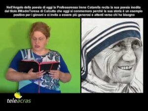 Scopri di più sull'articolo Teleacras – #Angolodellapoesia di Irene Catarella #MadreTeresa